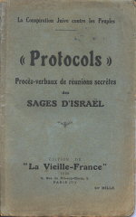 1920년대에 출판된 다양한 시온 의정서 판본과 마찬가지로, 이 프랑스어 판본은 유태인이 외국인이며...