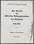 Report of the Budapest Jewish Rescue Committee