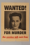 US careless talk poster with a mugshot of a woman wanted for putting lives at risk