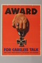 US careless talk poster of a Nazi ringed hand with an Iron Cross